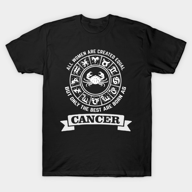 Best women are born as cancer - Zodiac Sign T-Shirt by Pannolinno